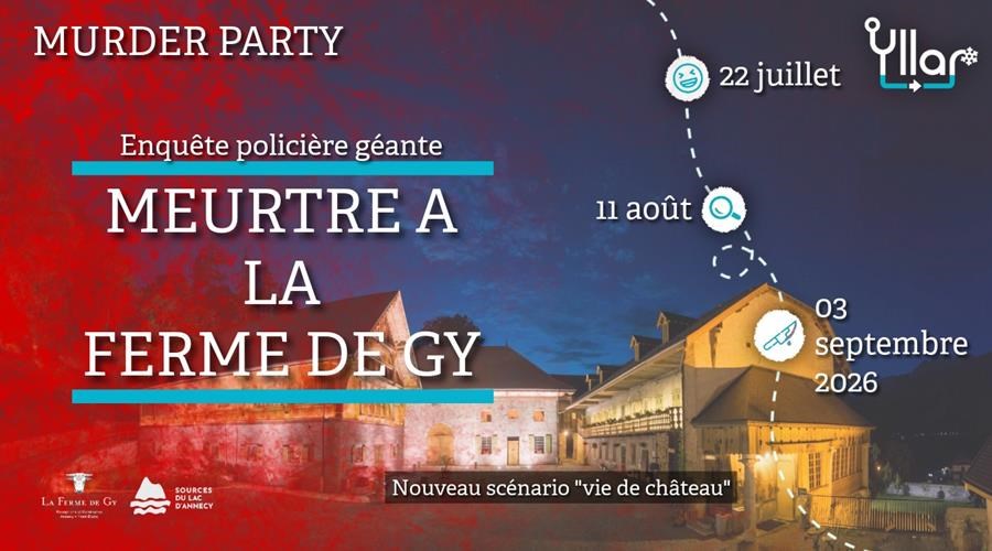 Murder Party Annecy 2026 : enquête policière géante à la Ferme de Gy